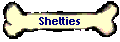 Shelties