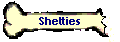 Shelties